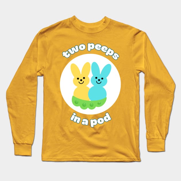 Two Peeps in a Pod Long Sleeve T-Shirt by THINK. DESIGN. REPEAT.